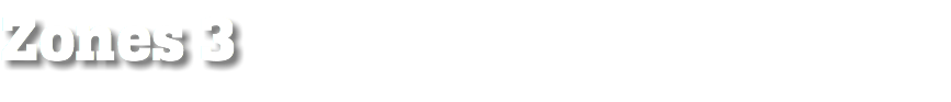 Zones 3