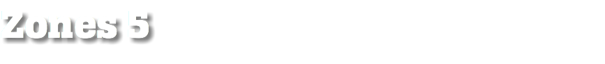 Zones 5